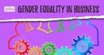Gender Equality in Business